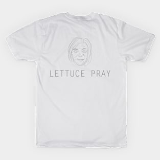 Lettuce Pray T-Shirt